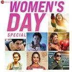 Women's Day Special Songs - Nikhita Gandhi Song Download